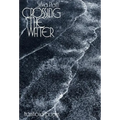 Crossing the Water