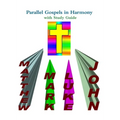 Parallel Gospels in Harmony - with Study Guide