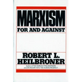 Marxism (Revised): For and Against