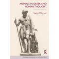 Animals in Greek and Roman Thought: A Sourcebook