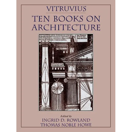 Vitruvius: 'Ten Books on Architecture'