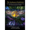 The Ayahuasca Guidebook