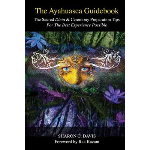 The Ayahuasca Guidebook