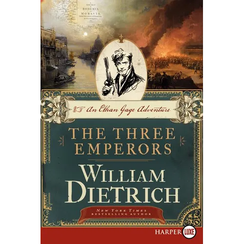 The Three Emperors: An Ethan Gage Adventure