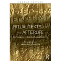Ritual Texts for the Afterlife: Orpheus and the Bacchic Gold Tablets