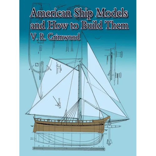 American Ship Models and How to Build Them