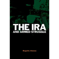 The IRA and Armed Struggle