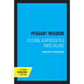 Peasant Wisdom: Cultural Adaptation in a Swiss Village