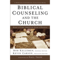 Biblical Counseling and the Church: God's Care Through God's People