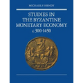 Studies in the Byzantine Monetary Economy C.300 1450