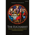 The Eucharist: Origins and Contemporary Understandings