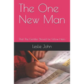 The One New Man: That The Gentiles Should be Fellow Heirs