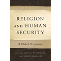 Religion and Human Security: A Global Perspective