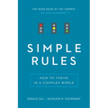 Simple Rules: How to Thrive in a Complex World