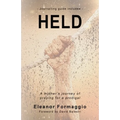 Held: A Mother's Journey of Praying for a Prodigal