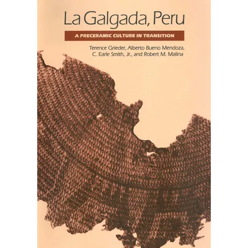 La Galgada, Peru: A Preceramic Culture in Transition