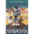 You Know Better