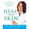 Heal Your Skin: The Breakthrough Plan for Renewal