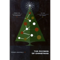 The Physics of Christmas: From the Aerodynamics of Reindeer to the Thermodynamics of Turkey