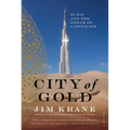 City of Gold: Dubai and the Dream of Capitalism