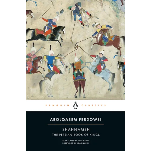 Shahnameh: The Persian Book of Kings