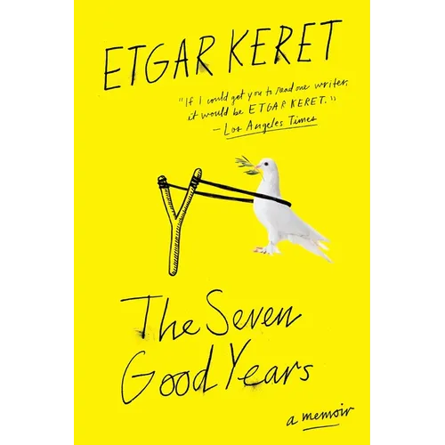 The Seven Good Years: A Memoir