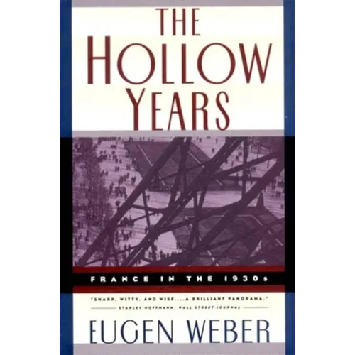The Hollow Years: France in the 1930s