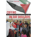 Coffins on Our Shoulders: The Experience of the Palestinian Citizens of Israel