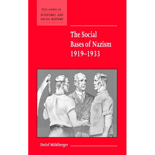 The Social Bases of Nazism, 1919-1933