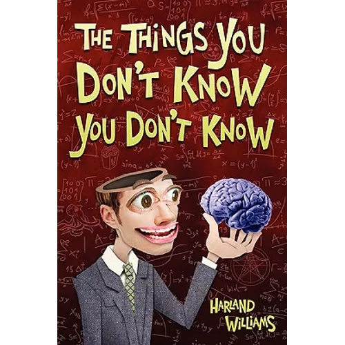 The Things You Don't Know You Don't Know