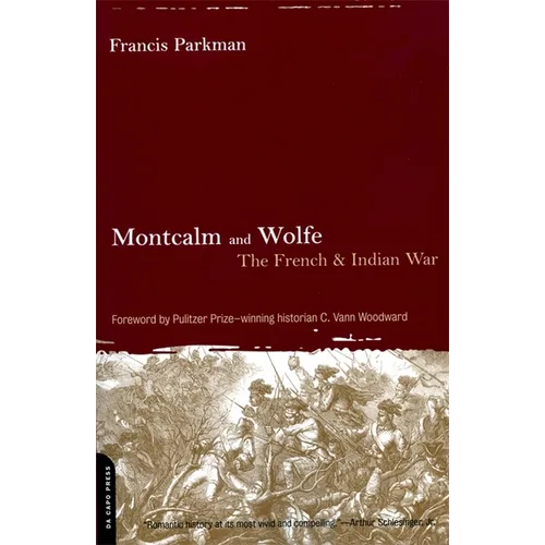 Montcalm and Wolfe: The French And Indian War
