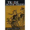 Trade in Strangers: The Beginnings of Mass Migration to North America