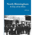 North Birmingham-A City of it's Own