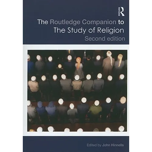 The Routledge Companion to the Study of Religion