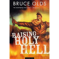 Raising Holy Hell