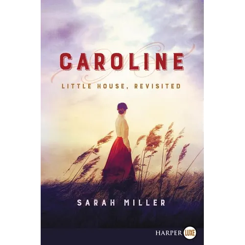 Caroline: Little House, Revisited