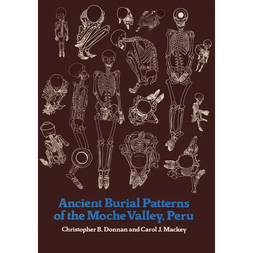 Ancient Burial Patterns of the Moche Valley, Peru