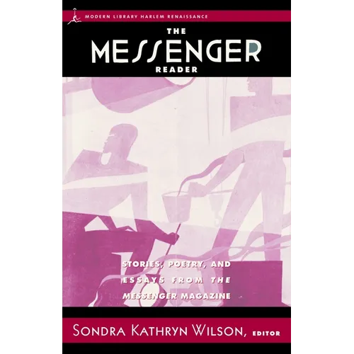 The Messenger Reader: Stories, Poetry, and Essays from the Messenger Magazine