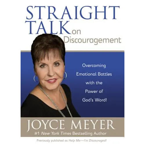 Straight Talk on Discouragement: Overcoming Emotional Battles with the Power of God's Word!