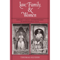 Law, Family, and Women: Toward a Legal Anthropology of Renaissance Italy