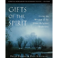 Gifts of the Spirit: Living the Wisdom of the Great Religious Traditions