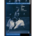 Collaborative Theatre: Le Theatre Du Soleil