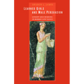 Learned Girls and Male Persuasion: Gender and Reading in Roman Love Elegy