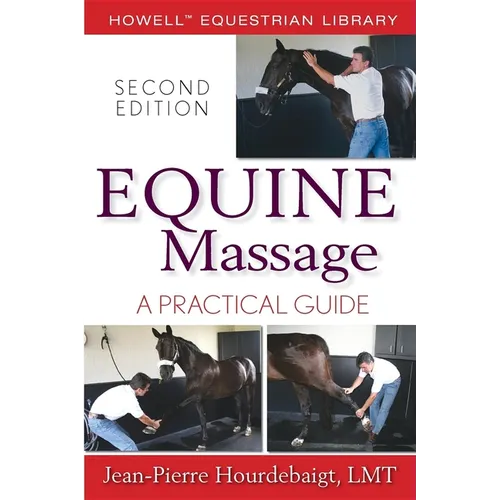 Equine Massage: A Practical Guide