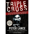 Triple Cross: How Bin Laden's Master Spy Penetrated the Cia, the Green Berets, and the FBI