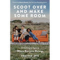 Scoot Over and Make Some Room: Creating a Space Where Everyone Belongs