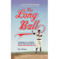 The Long Ball: The Summer of '75 -- Spaceman, Catfish, Charlie Hustle, and the Greatest World Series Ever Played