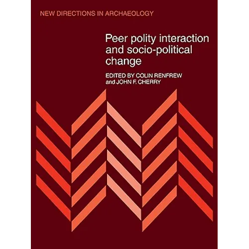 Peer Polity Interaction and Socio-Political Change