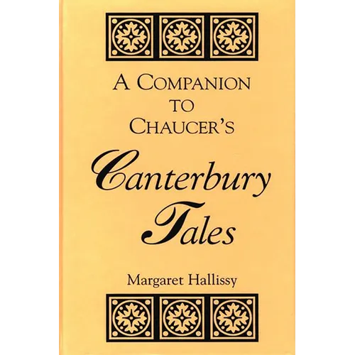 A Companion to Chaucer's Canterbury Tales