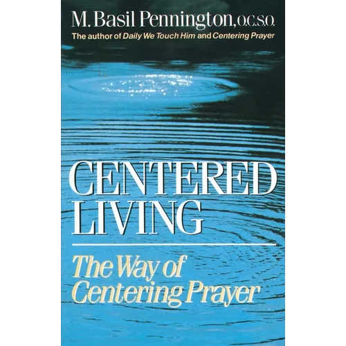 Centered Living: The Way of Centering Prayer